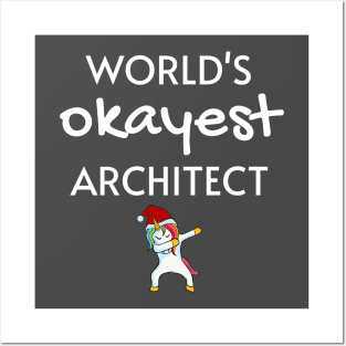 World's Okayest Architect Funny Tees, Unicorn Dabbing Funny Christmas Gifts Ideas for an Architect Posters and Art